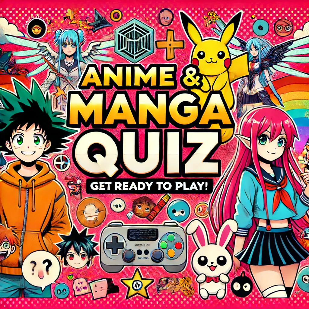 Anime & Manga Quiz